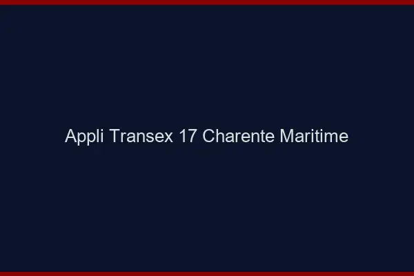 Appli Transex 17 Charente Maritime