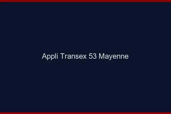 Appli Transex 53 Mayenne