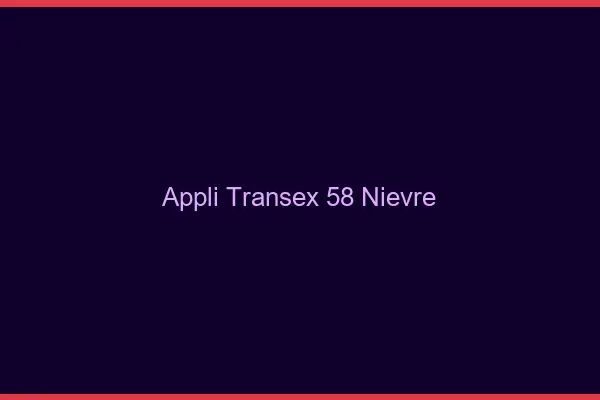 Appli Transex 58 Nievre