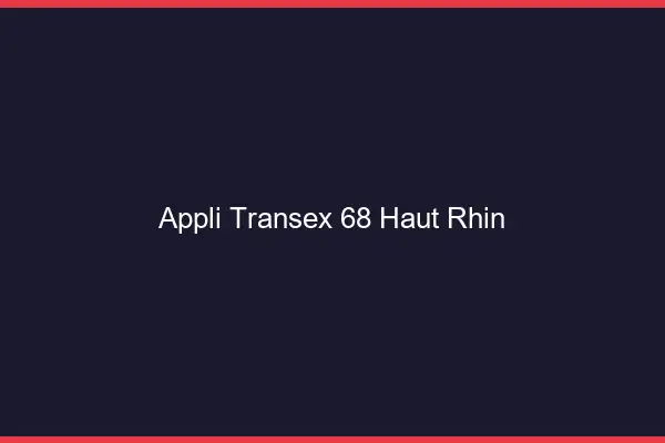 Appli Transex 68 Haut Rhin