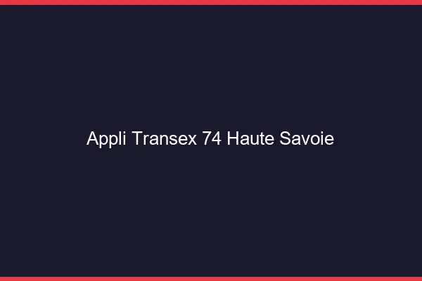 Appli Transex 74 Haute Savoie