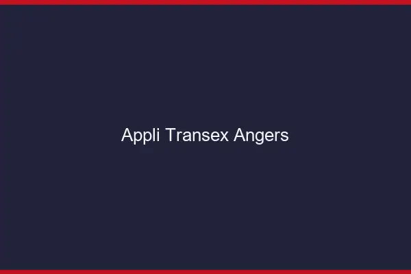 Appli Transex Angers