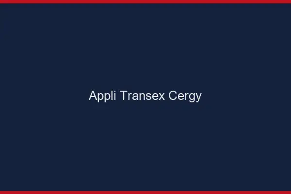 Appli Transex Cergy