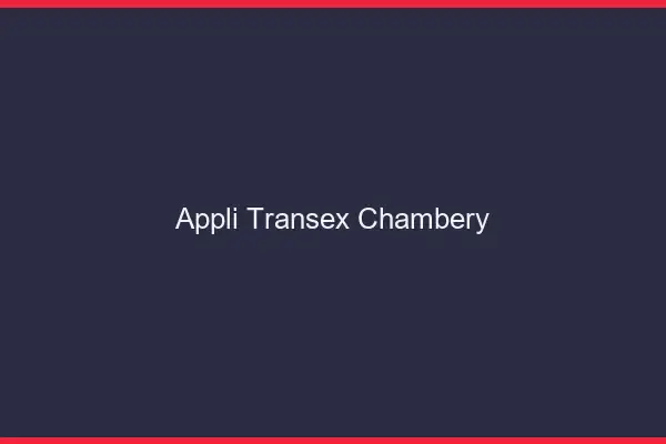 Appli Transex Chambéry