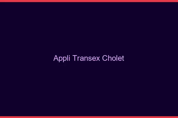 Appli Transex Cholet