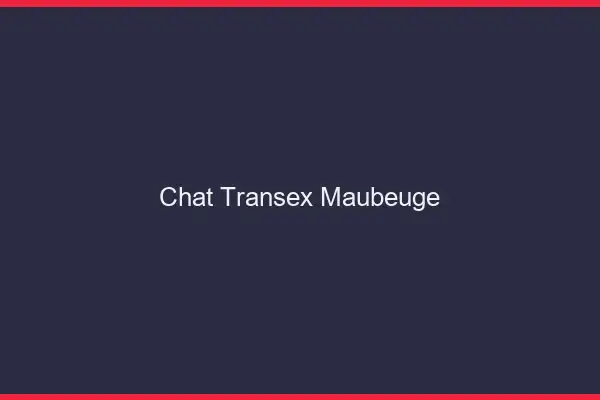 Chat Transex Maubeuge