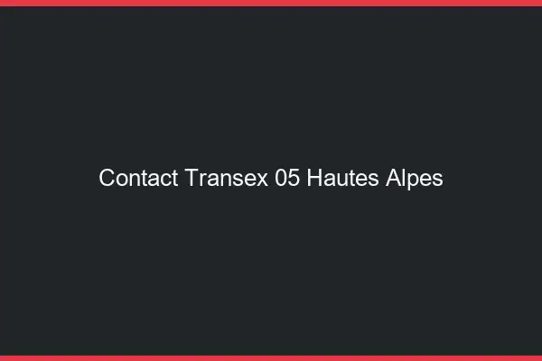 Contact Transex 05 Hautes Alpes