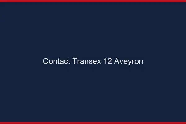 Contact Transex 12 Aveyron