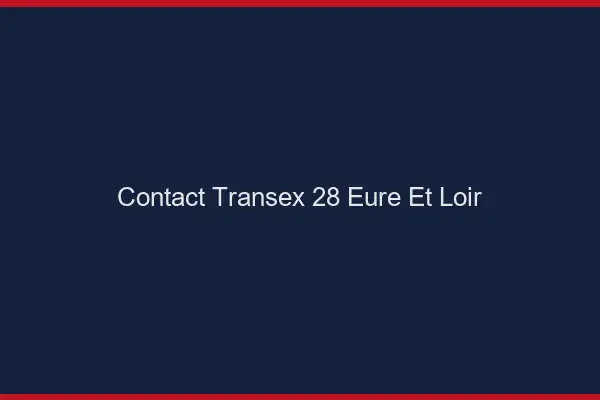 Contact Transex 28 Eure Et Loir