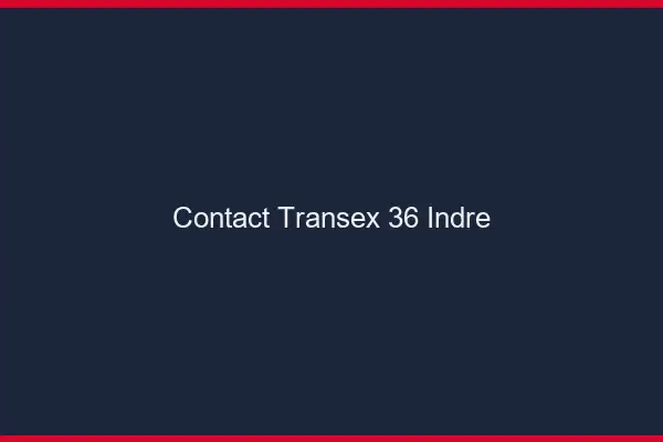 Contact Transex 36 Indre