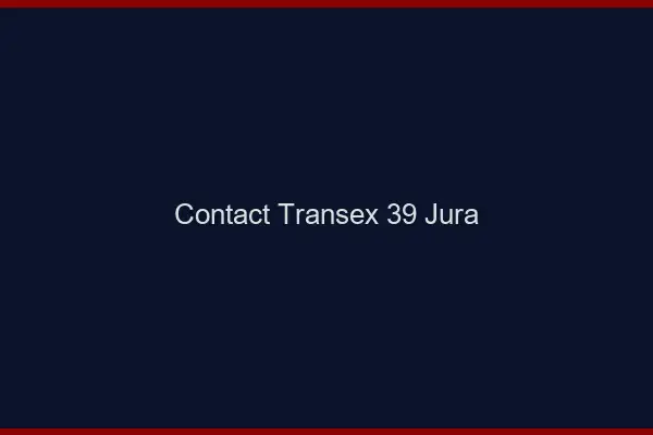 Contact Transex 39 Jura