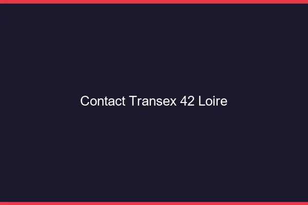 Contact Transex 42 Loire