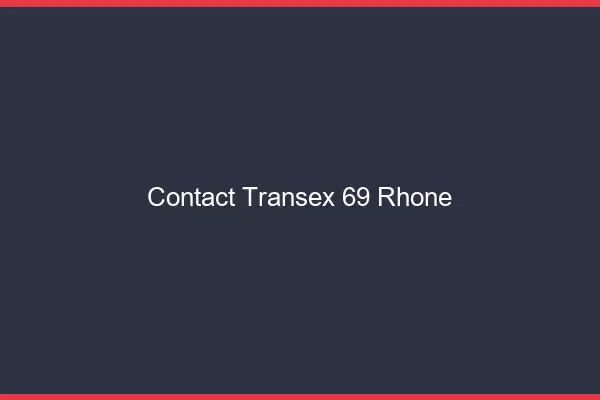 Contact Transex 69 Rhone