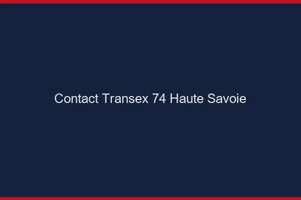 Contact Transex 74 Haute Savoie
