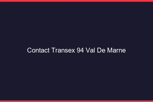 Contact Transex 94 Val De Marne