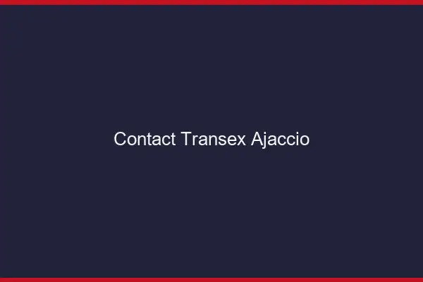 Contact Transex Ajaccio