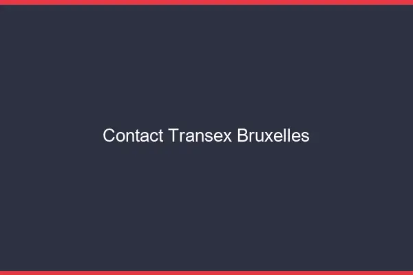 Contact Transex Bruxelles