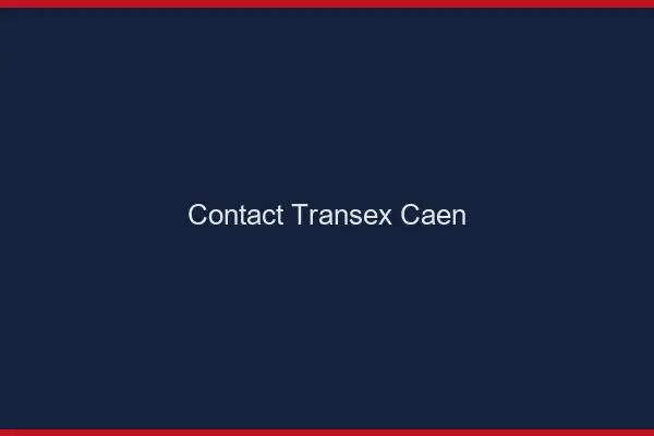 Contact Transex Caen