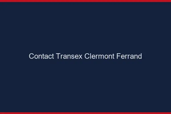 Contact Transex Clermont-Ferrand