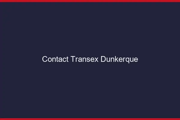 Contact Transex Dunkerque