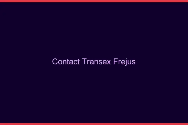 Contact Transex Fréjus