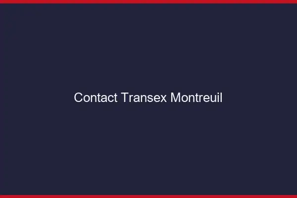 Contact Transex Montreuil