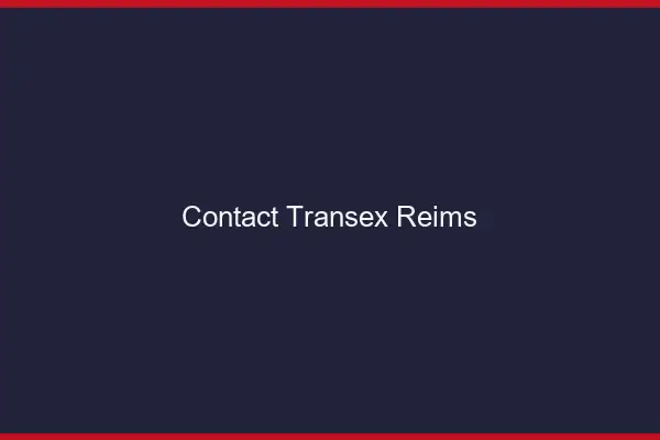 Contact Transex Reims