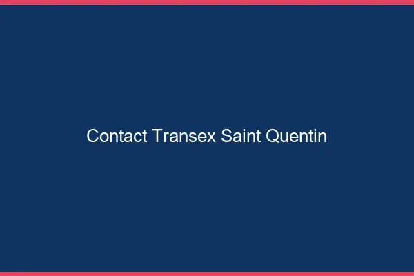 Contact Transex Saint-Quentin