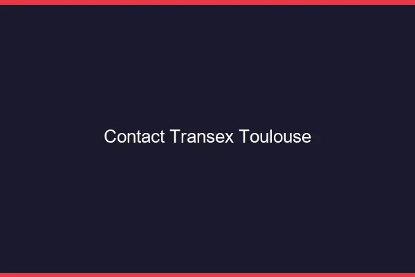 Contact Transex Toulouse