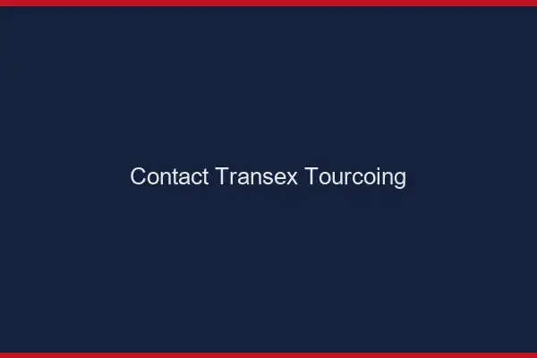 Contact Transex Tourcoing