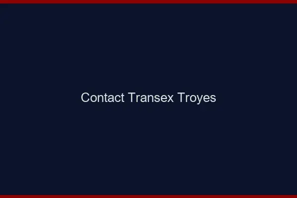 Contact Transex Troyes