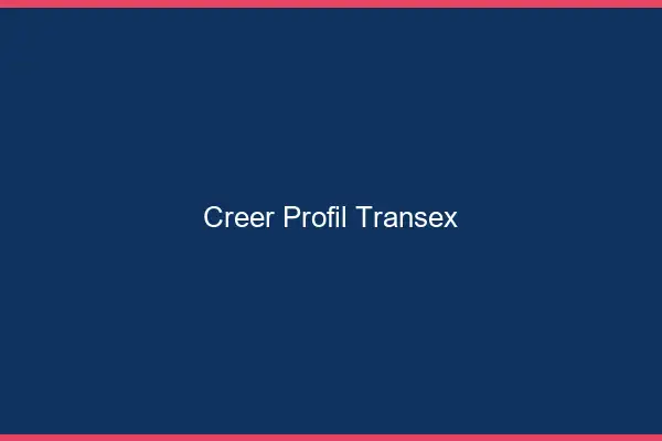 Créer profil transex