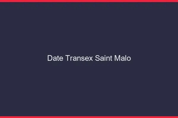 Date Transex Saint-Malo