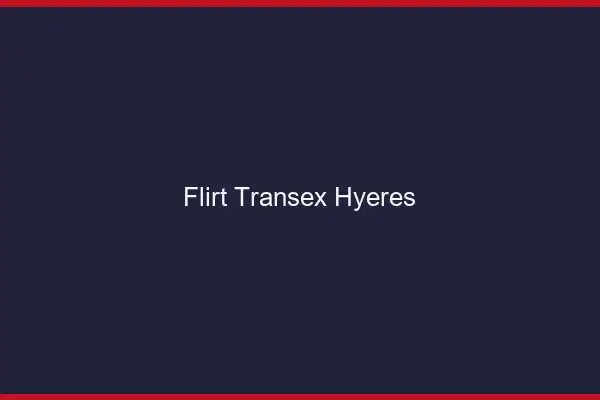 Flirt Transex Hyères