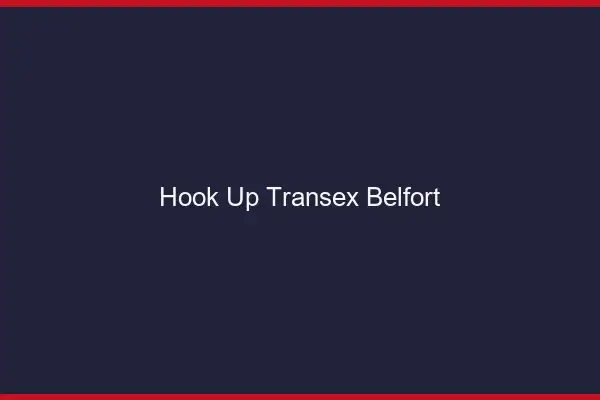 Hook Up Transex Belfort