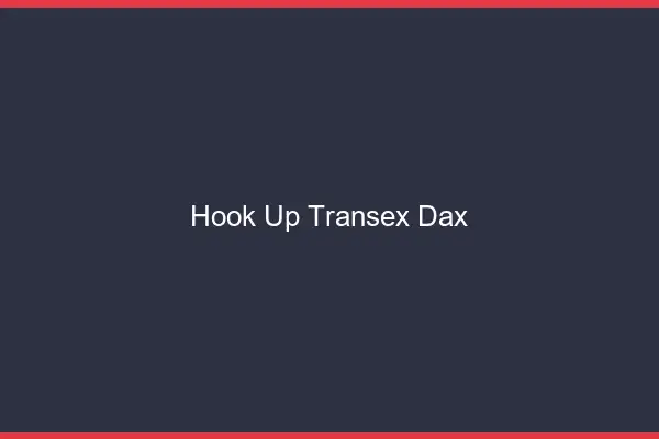 Hook Up Transex Dax