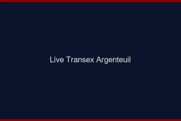 Live Transex Argenteuil