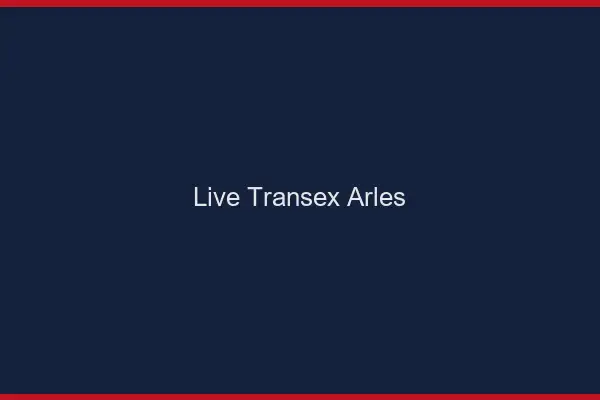 Live Transex Arles