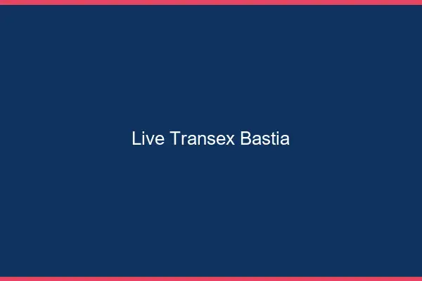 Live Transex Bastia