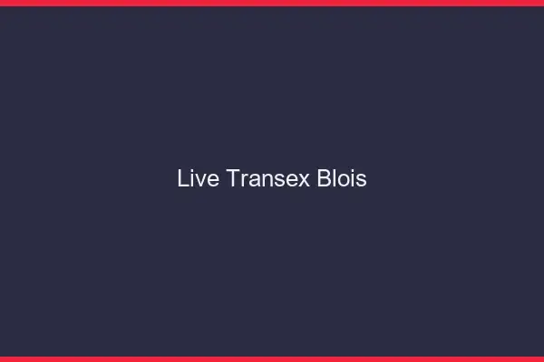 Live Transex Blois