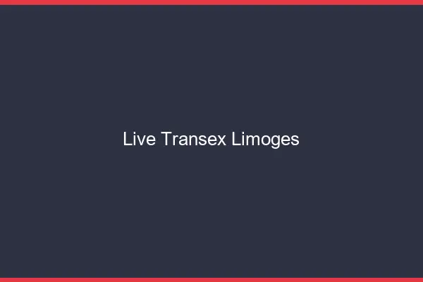 Live Transex Limoges