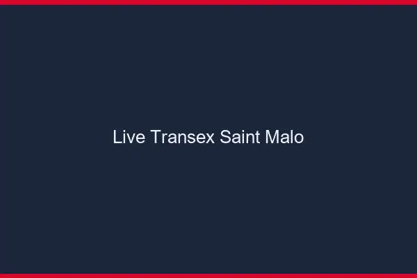 Live Transex Saint-Malo