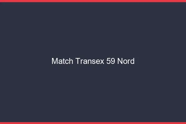 Match Transex 59 Nord
