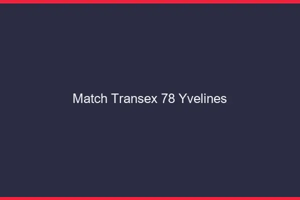 Match Transex 78 Yvelines