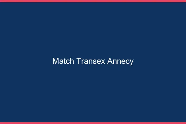 Match Transex Annecy