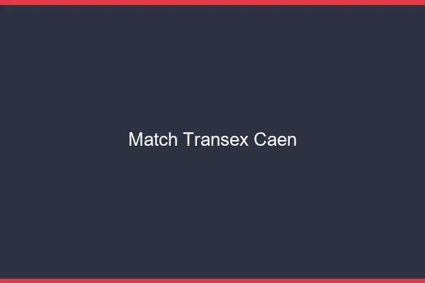 Match Transex Caen