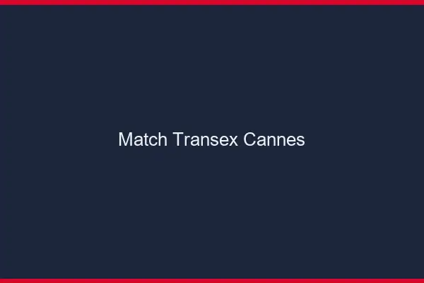 Match Transex Cannes