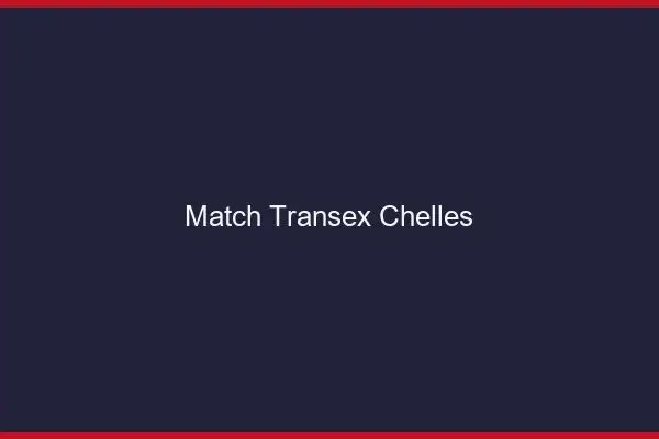 Match Transex Chelles