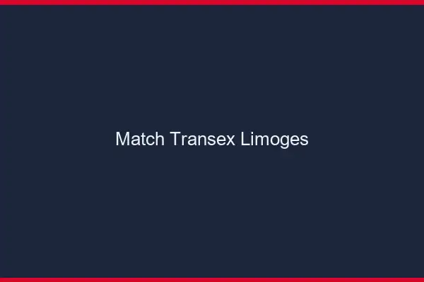 Match Transex Limoges