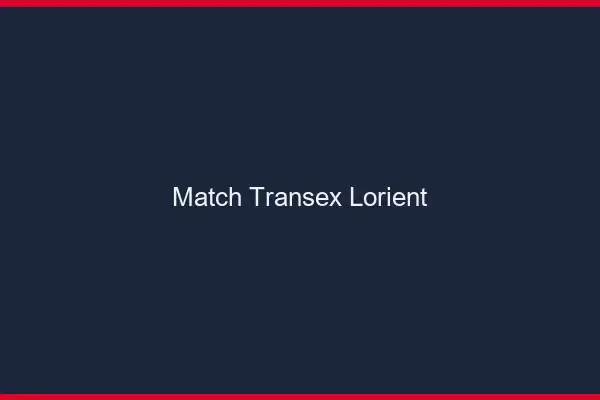 Match Transex Lorient